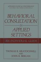 Behavioral Consultation in Applied Settings
