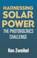 Harnessing Solar Power: The Photovoltaics Challenge