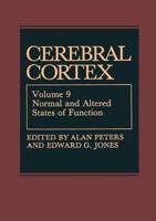 Cerebal Cortex. Vol.9 Normal and Altered States of Function