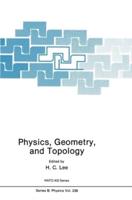 Physics, Geometry, and Topology