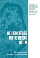 Fuel Homeostasis and the Nervous System