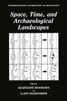 Space, Time and Archaeological Landscapes