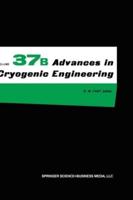 Advances in Cryogenic Engineering. Vol. 37