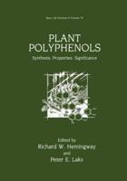 Plant Polyphenols : Synthesis, Properties, Significance