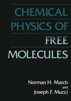 Chemical Physics of Free Molecules
