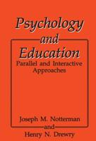 Psychology and Education : Parallel and Interactive Approaches