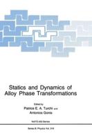 Statics and Dynamics of Alloy Phase Transformations