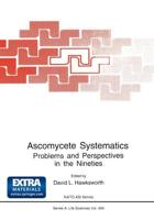 Ascomycete Systematics: Problems and Perspectives in the Nineties