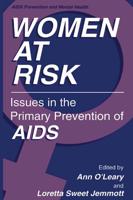 Women at Risk : Issues in the Primary Prevention of AIDS