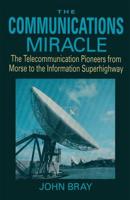 The Communications Miracle