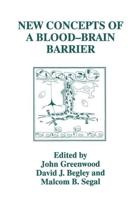New Concepts of a Blood Brain Barrier