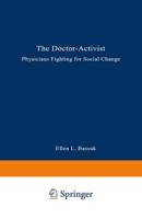 Doctor - Activist: Physicians Fighting for Social Change