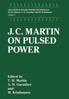 J.C. Martin on Pulsed Power