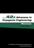Advances in Cryogenic Engineering Materials. Vol.42