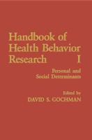 Handbook of Health Behavior Research I : Personal and Social Determinants