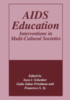 AIDS Education : Interventions in Multi-Cultural Societies