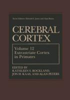Cerebral Cortex. Vol.12 Extrastriate Cortex in Primates