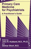 Primary Care Medicine for Psychiatrists