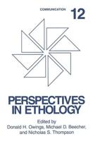 Perspectives in Ethology. Vol.12 Communication