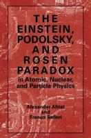 The Einstein, Podolsky, and Rosen Paradox