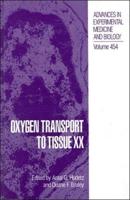 Oxygen Transport to Tissue XX