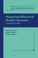 Measuring Behavioural Health Outcomes