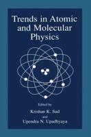 Trends in Atomic and Molecular Physics