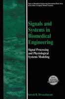 Signals and Systems in Biomedical Engineering