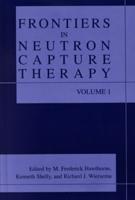 Frontiers in Neutron Capture Therapy