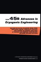 Advances in Cryogenic Engineering. Vol. 45