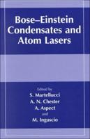 Bose-Einstein Condensates and Atom Lasers