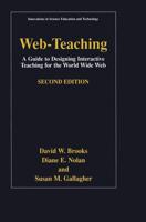Web-Teaching : A Guide to Designing Interactive Teaching for the World Wide Web