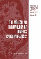 The Molecular Immunology of Complex Carbohydrates. 2