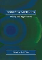 Godunov Methods : Theory and Applications