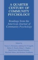 A Quarter Century of Community Psychology : Readings from the American Journal of Community Psychology