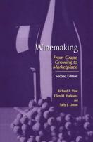 Winemaking : From Grape Growing to Marketplace