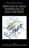 Proteases in Tissue Remodeling of Lung and Heart