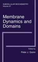 Membrane Dynamics and Domains