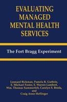 Evaluating Managed Mental Health Services : The Fort Bragg Experiment