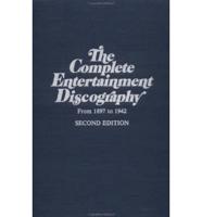 The Complete Entertainment Discography, from 1897 to 1942