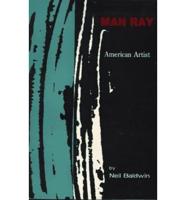 Man Ray, American Artist