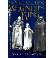 Penetrating Wagner's Ring