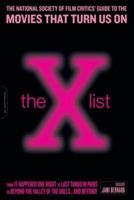 The X List: The National Society of Film Critics' Guide to the Movies That Turn Us on