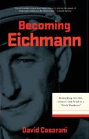 Becoming Eichmann