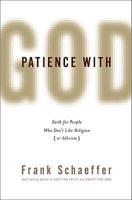 Patience With God
