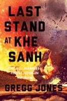 Last Stand at Khe Sanh