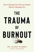 The Trauma of Burnout