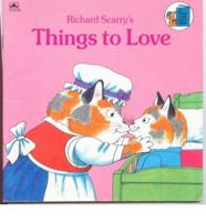 Richard Scarry's Things to Love