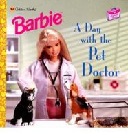 Barbie. A Day With the Pet Doctor