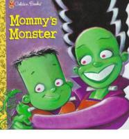 Mommy's Monster